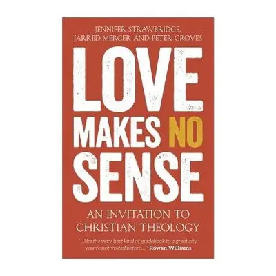 Love Makes No Sense