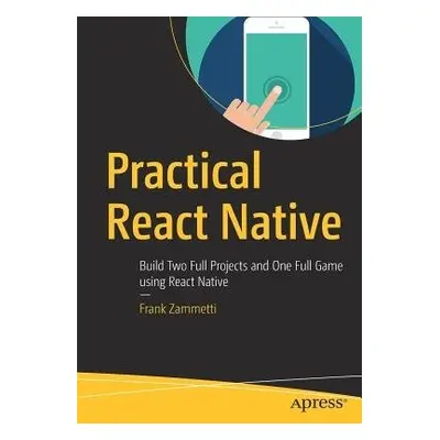 Practical React Native - Zammetti, Frank