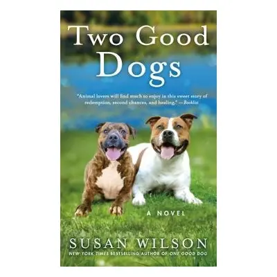 Two Good Dogs - Wilson, Susan