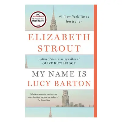 My Name Is Lucy Barton - Strout, Elizabeth