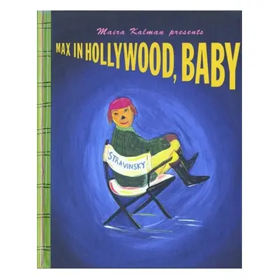 Max In Hollywood, Baby - Kalman, Maira