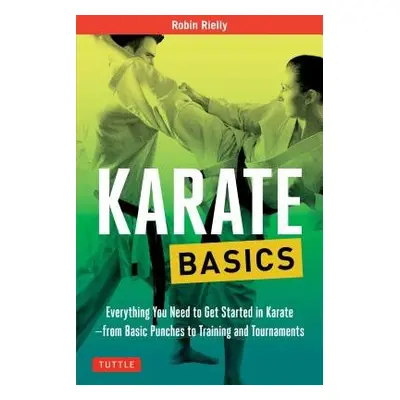 Karate Basics - Rielly, Robin