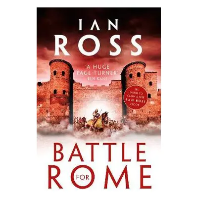 Battle for Rome - Ross, Ian