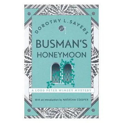 Busman's Honeymoon - Sayers, Dorothy L