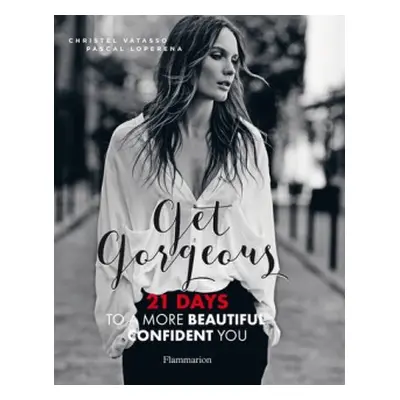 Get Gorgeous - Vatasso, Christel a Loperena, Pascal