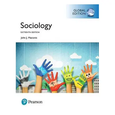 Sociology, Global Edition - Macionis, John