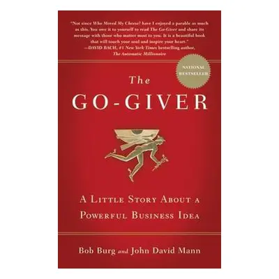 Go-Giver - Burg, Bob a Mann, John David