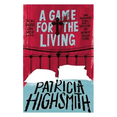 Game for the Living - Highsmith, Patricia