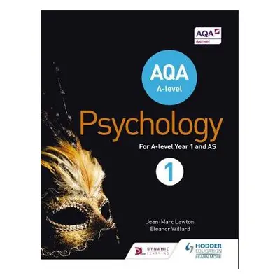 AQA A-level Psychology Book 1 - Lawton, Jean-Marc a Willard, Eleanor