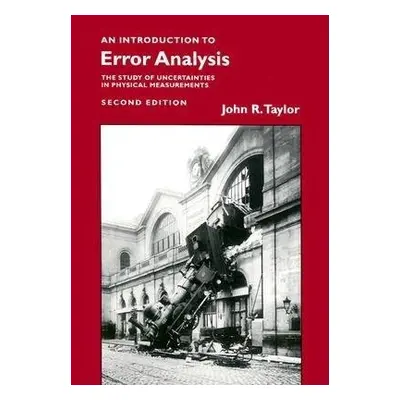 Introduction To Error Analysis - Taylor, John R.