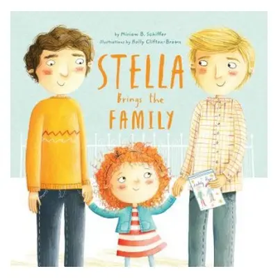 Stella Brings the Family - Schiffer, Miriam B.