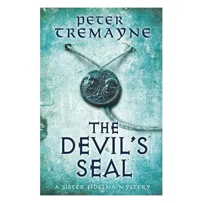 Devil's Seal (Sister Fidelma Mysteries Book 25) - Tremayne, Peter