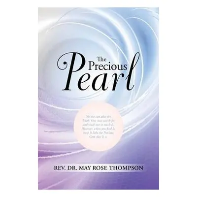 Precious Pearl - Thompson, REV Dr May Rose