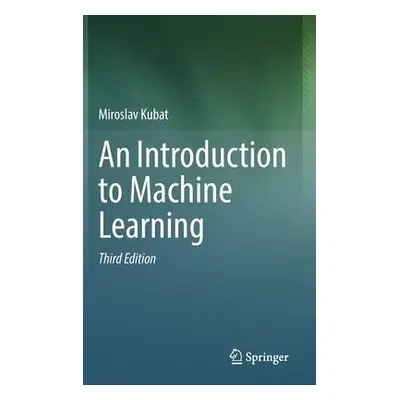 Introduction to Machine Learning - Kubat, Miroslav