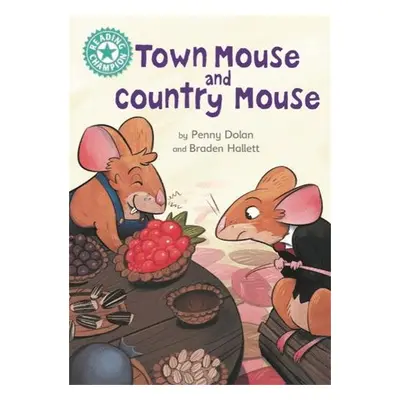 Reading Champion: Town Mouse and Country Mouse - Dolan, Penny