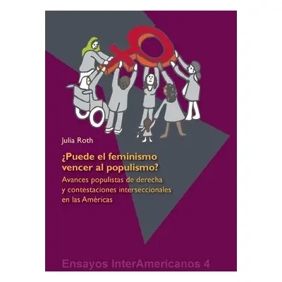 ?Puede el feminismo vencer al populismo? - Roth, Julia