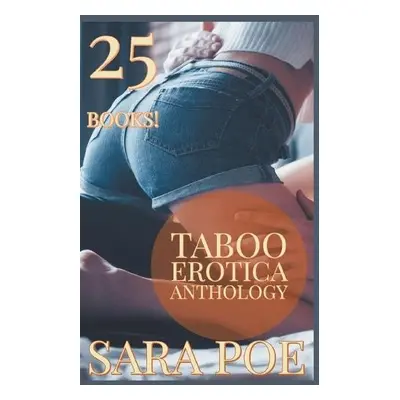 Taboo Erotica Anthology - Poe, Sara