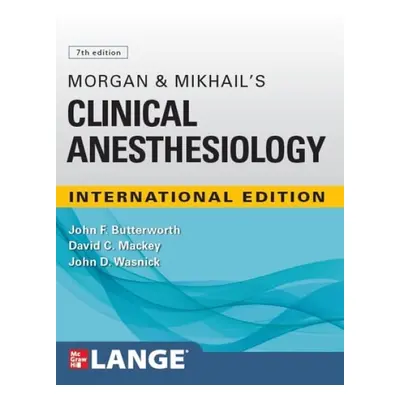 IE Morgan and Mikhail's Clinical Anesthesiology - Butterworth