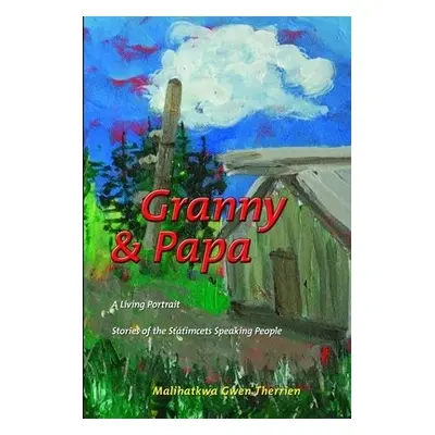 Granny a Papa - Therrien, Malihatkwa Gwen