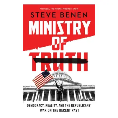 Ministry of Truth - Benen, Steve