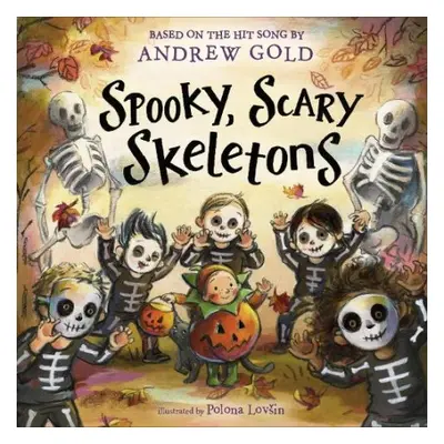 Spooky, Scary Skeletons - Gold, Andrew a Lovsin, Polona