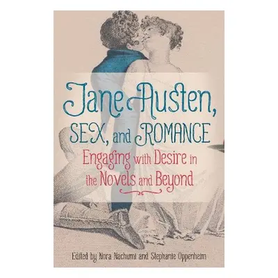 Jane Austen, Sex, and Romance