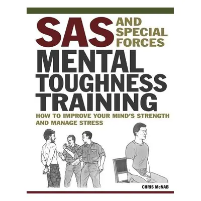 SAS and Special Forces Mental Toughness Training - McNab, Chris