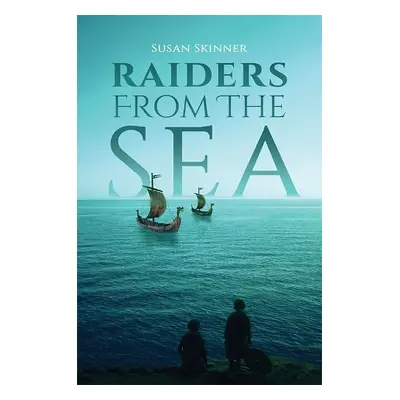 Raiders From the Sea - Skinner, Susan