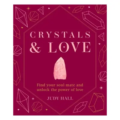 Crystals a Love - Hall, Judy