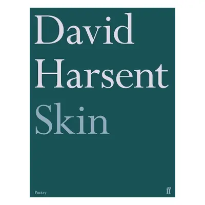 Skin - Harsent, David