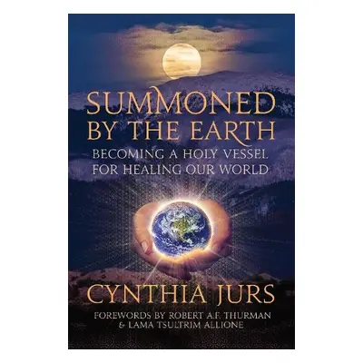 Summoned by the Earth - Jurs, Cynthia