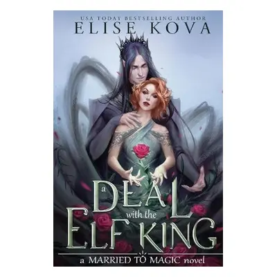 Deal With The Elf King - Kova, Elise