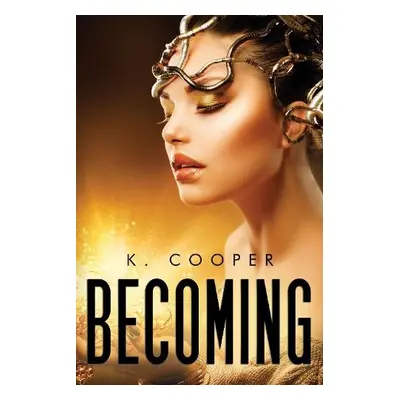 Becoming - Cooper, K.