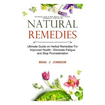 Natural Remedies - J Johnson, Brad