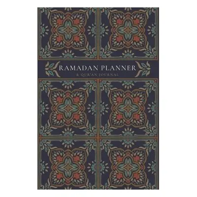 Ramadan Planner with Integrated Qur'an Journal - Ismail, Reyhana