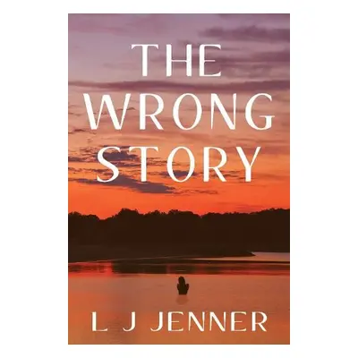 Wrong Story - Jenner, L J