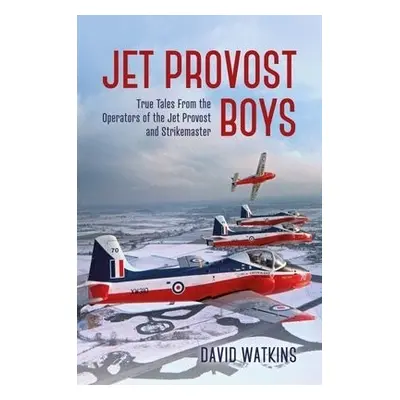 Jet Provost Boys - Watkins, David