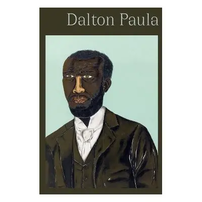 Dalton Paula: Brazilian Portraits