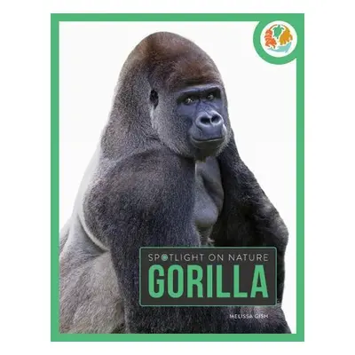 Spotlight on Nature: Gorilla - Gah, Melissa