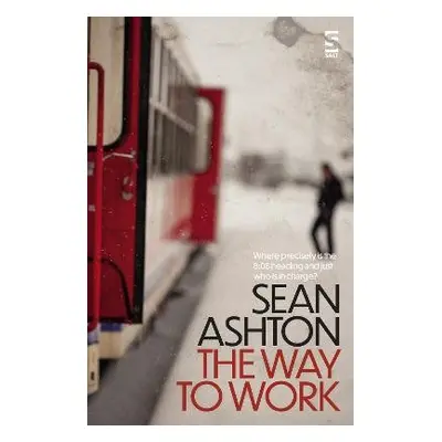 Way to Work - Ashton, Dr Sean