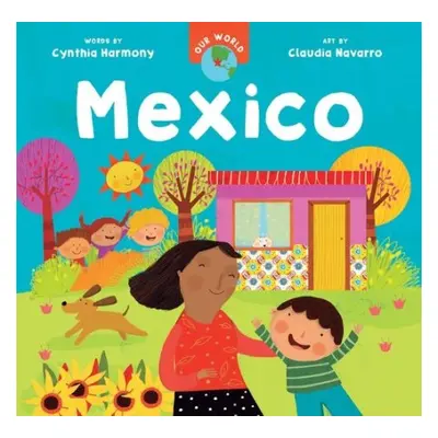 Our World: Mexico - Harmony, Cynthia