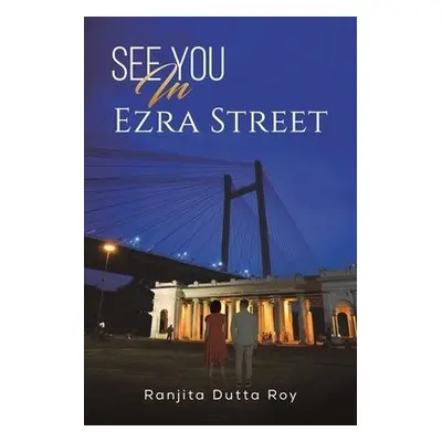 See You In Ezra Street - Roy, Ranjita Dutta