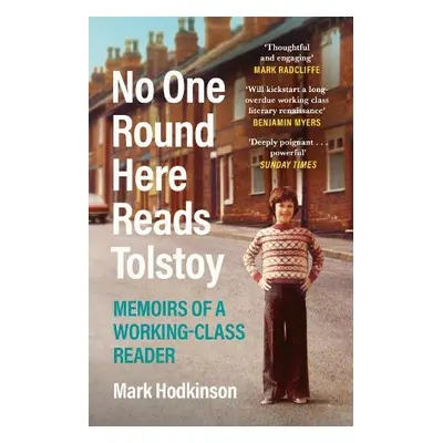 No One Round Here Reads Tolstoy - Hodkinson, Mark