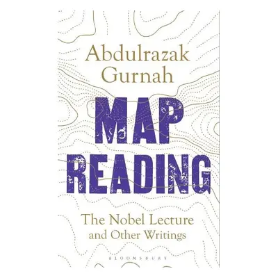 Map Reading - Gurnah, Abdulrazak