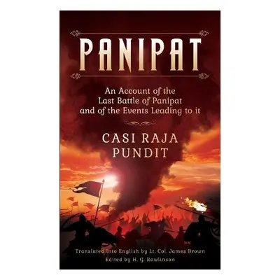 Panipat - Pundit, Casi Raja