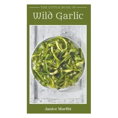 Little Book Series - Wild Garlic - Murfitt, Janice