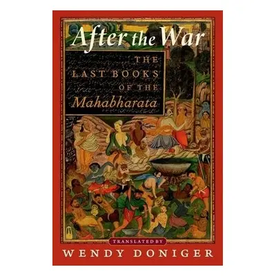 After the War - Doniger, Wendy (Professor Emerita, Professor Emerita, University of Chicago)