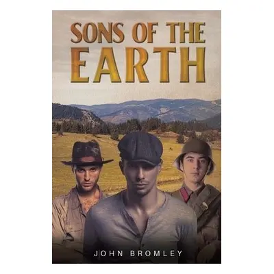 Sons of the Earth - Bromley, John