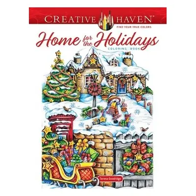 Creative Haven Home for the Holidays Coloring Book - Goodridge, Teresa