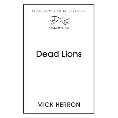 Dead Lions - Herron, Mick